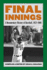 Final Innings: a Documentary History of Baseball, 1972-2008