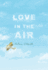 Love in the Air (Avalon Romance)