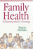 Family Health: a Framework for Nursing