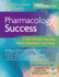Pharmacology Success: a Course Review Applying Critical Thinking to Test Taking (Davis's Success Series)