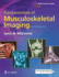Fundamentals of Musculoskeletal Imaging Contemporary Perspectives in Rehabilitation