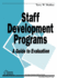 Staff Development Programs: a Guide to Evaluation (Essential Tools for Educators Series)