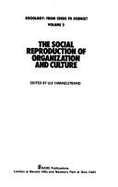 Sociology: From Crisis to Science? : Volume 2: the Social Reproduction of Organization and Culture
