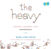 The Heavy: a Mother, a Daughter, a Diet