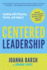 Centered Leadership: Leading With Purpose, Clarity, and Impact