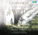 Cathedral of the Wild: an African Journey Home