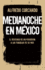 Medianoche En M? Xico: El Descenso De Un Periodista a Las Tinieblas De Un Pa? S