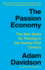 The Passion Economy: the New Rules for Thriving in the Twenty-First Century