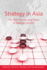 Strategy in Asia-the Past, Present, and Future of Regional Security