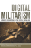 Digital Militarism Israel's Occupation in the Social Media Age Stanford Studies in Middle Eastern and Islamic Societies and Cultures