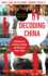 Decoding China: a Handbook for Traveling, Studying, and Working in Today's China