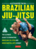 Brazilian Jiujitsu the Ultimate Guide to Brazilian Jiujitsu and Mixed Martial Arts Combat the Ultimate Guide to Dominating Brazilian Jiujitsu and Mixed Martial Arts Combat