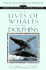 The Lives of Whales and Dolphins
