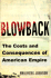 Blowback: the Costs and Consequences of American Empire