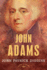 John Adams: the American Presidents Series: the 2nd President, 1797-1801