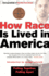 How Race is Lived in America: Pulling Together, Pulling Apart