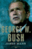 George W. Bush: the American Presidents Series: the 43rd President, 2001-2009