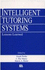 Intelligent Tutoring Systems: Lessons Learned