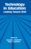 Technology in Education: Looking Toward 2020 (Technology and Education Series)