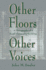 Other Floors Other Voices: a Textography of a Small University Building (Rhetoric, Knowledge, and Society Series)