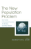 The New Population Problem: Why Families in Developed Countries Are Shrinking and What It Means
