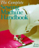 The Complete Sewing Machine Handbook (a Sterling/Sewing Information Resources Book)