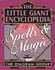 The Little Giant(R) Encyclopedia of Spells & Magic