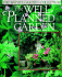 The Well-Planned Garden: a Practical Guide to Planning and Planting