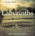 Labyrinths: Ancient Myths and Modern Uses