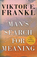 Man's Search for Meaning: an Introduction to Logotherapy