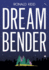 Dreambender (Hardback Or Cased Book)