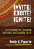 Invite! Excite! Ignite! : 13 Principles for Teaching, Learning, and Leading, K? 12