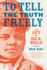 To Tell the Truth Freely the Life of Ida B Wells