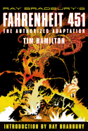 Ray Bradbury's Fahrenheit 451: the Authorized Adaptation (Ray Bradbury Graphic Novels) [Paperback] Tim Hamilton and Ray Bradbury