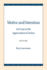 Motive and Intention: an Essay in the Appreciation of Action (Northwestern University Publications in Analytical Philosophy)