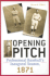 Opening Pitch: Professional Baseball's Inaugural Season