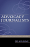 Advocacy Journalists: a Biographical Dictionary of Writers and Editors