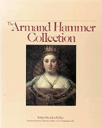 The Armand Hammer Collection. Five Centuries of Masterpieces. ( Signed By Armand Hammer)