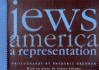 Jews/America: a Representation