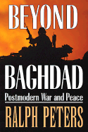 Beyond Baghdad: Postmodern War and Peace