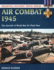 Air Combat 1945: the Aircraft of World War IIS Final Year