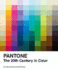 Pantone: the Twentieth Century in Color