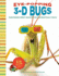 Eye-Popping 3-D Bugs: Phantogram Bugs You Can Practically Touch! [With 2 Pair 3-D Glasses]