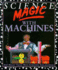 Science Magic With Machines