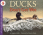 Ducks Don't Get Wet (Let's-Read-and-Find-Out Science: Stage 1 (Pb))