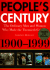 People's Century: the Ordinary Men and Women Who Made the Twentieth Century