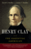 Henry Clay: the Essential American