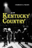 Kentucky Country: Folk and Country Music of Kentucky