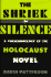 The Shriek of Silence a Phenomenology of the Holocaust Novel