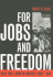 For Jobs and Freedom: Race and Labor in America Since 1865 (Civil Rights and the Struggle for Black Equality in the Twentieth Century)